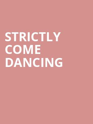 Strictly Come Dancing at Motorpoint Arena